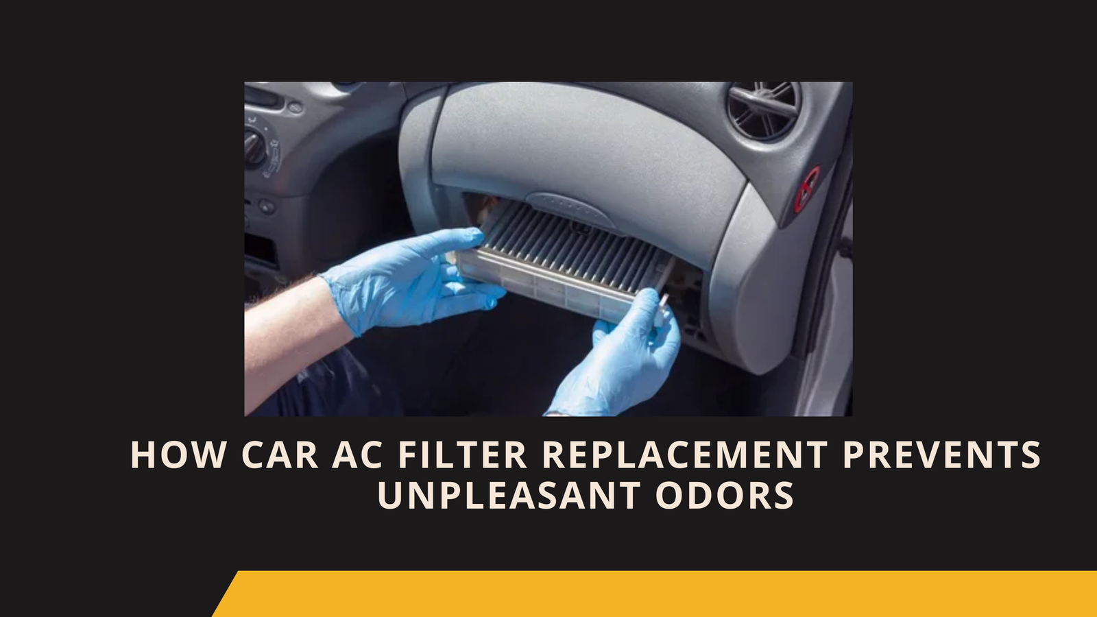 How Car AC Filter Replacement Prevents Unpleasant Odors